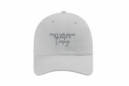 Don't Talk About the Back Nine, Darling performance hat