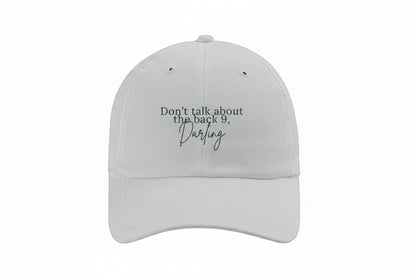 Don't Talk About the Back Nine, Darling performance hat