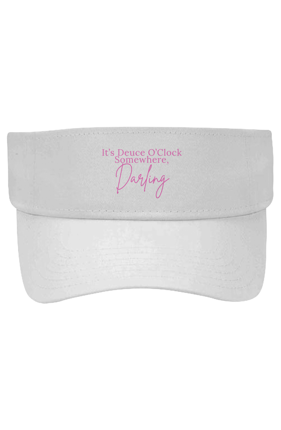 It's Deuce O'clock Somewhere Darling visor