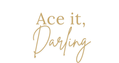 Ace It, Darling
