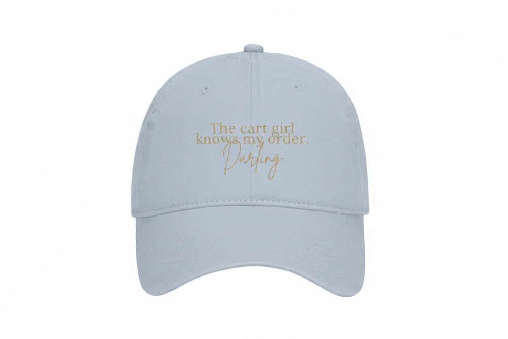 The Cart Girl Knows My Drink Order, Darling — Powder Blue / One Size