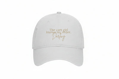 The Cart Girl Knows My Drink Order Darling hat
