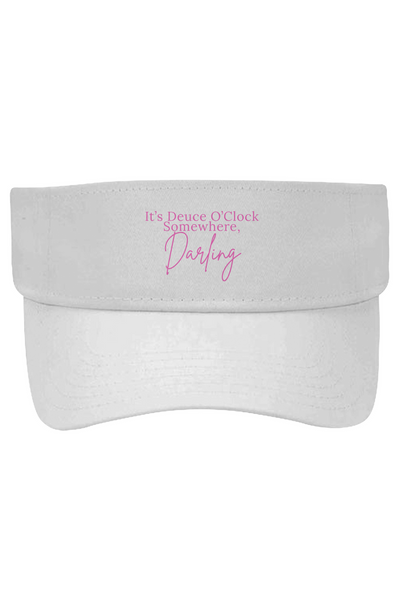 It's Deuce O'clock Somewhere Darling visor